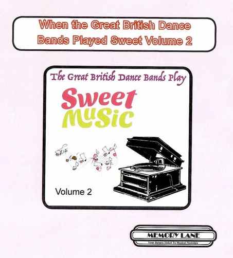When The Great British Dance Bands Played Sweet Volume 2. MLMCVD109