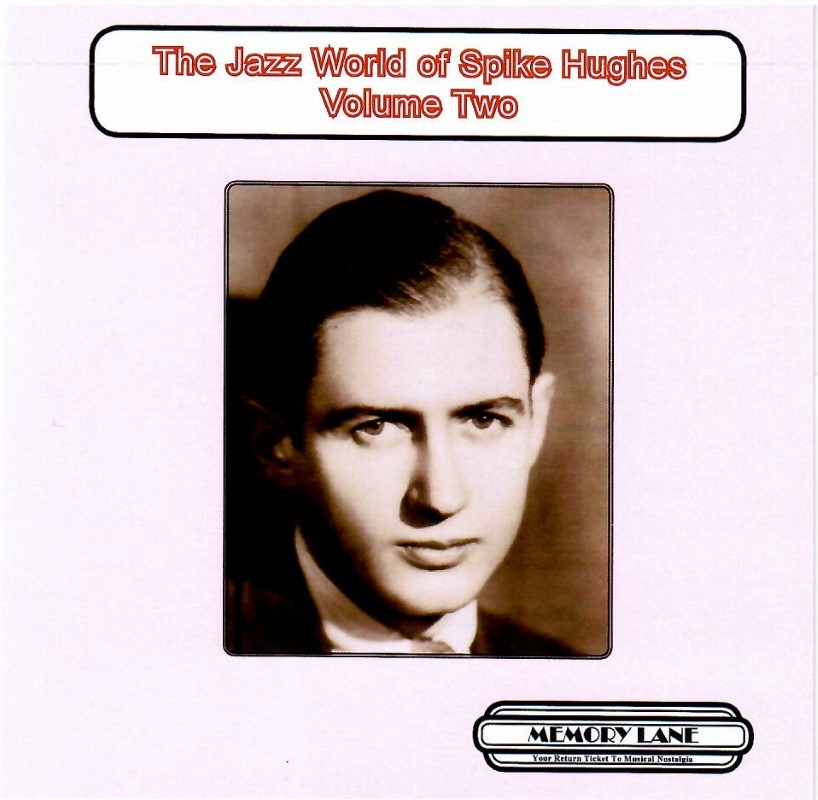 The Jazz World of Spike Hughes Volume Two  MLMCD105