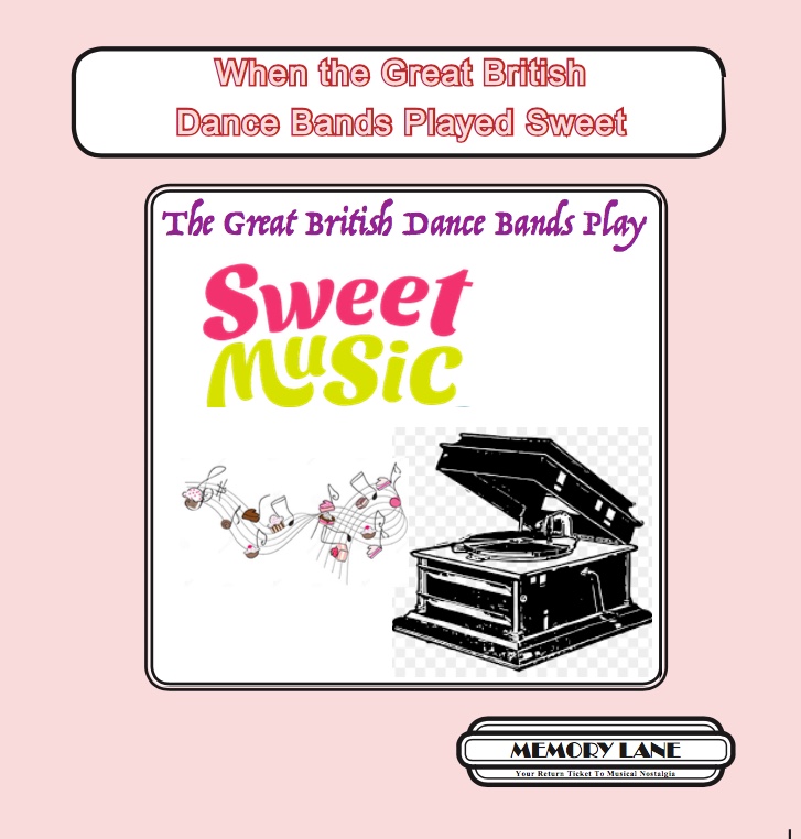 When The Great British Dance Bands Played Sweet MLMCD107